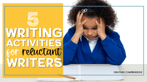 5-writing-activities-for-reluctant-writers