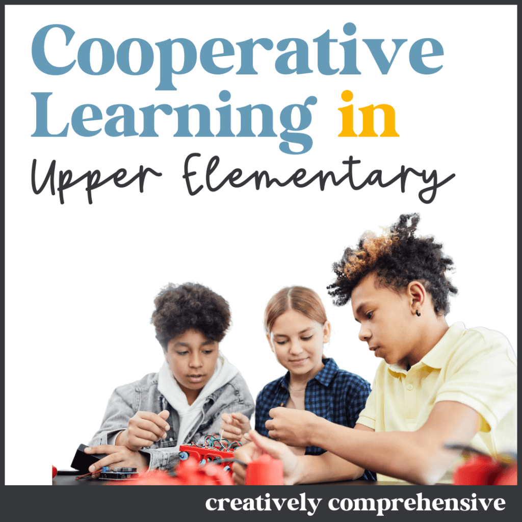 cooperative learning strategies for the upper elementary classroom