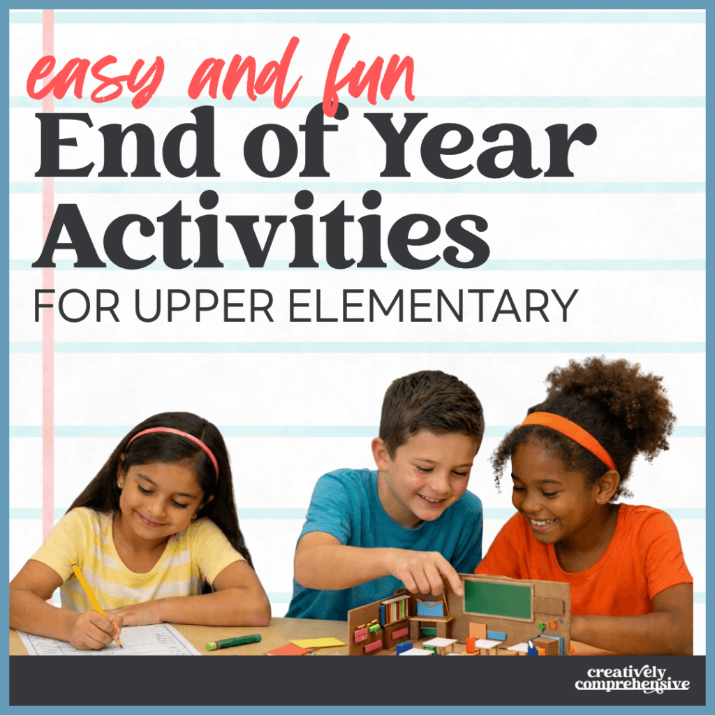 End of Year Activities for Upper Elementary
